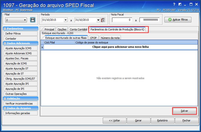 Caso possua o IND_EST = 1 ou 2 são apresentadas três formas de controle do estoque: por Filial, CFOP ou Número da Nota, sendo importante salientar que as informações do registro K200 somente irão ser