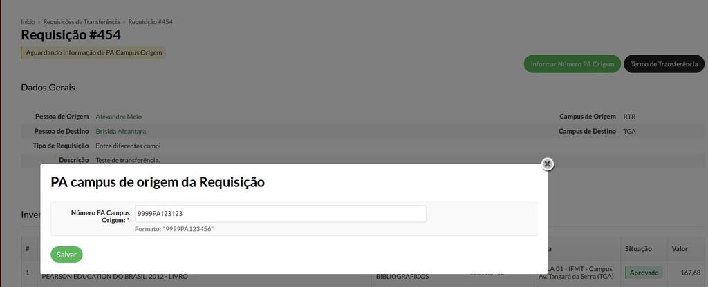 Figura 9: Formulário para preencher número PA campus origem da Requisição. Figura 10: Número de PA campus origem cadastrado com sucesso. 2.