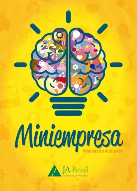 PARCERIA PEDRO II / Humaitá PROJETO DE EDUCAÇÃO EMPREENDEDORA Programa Miniempresa PROGRAMA MINIEMPRESA Proporciona aos estudantes a experiência prática em economia e negócios através da organização