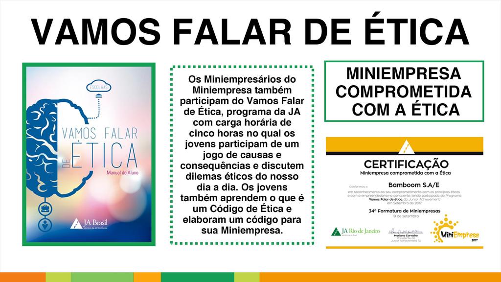 Miniempresa O Miniempresa foi um programa que surgiu para testar as limitações que nós mesmos nos colocamos. Alice, C. E.