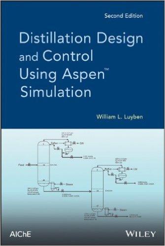 Leitura Complementar V Luyben, W. L. Distillation Design and Control Using Aspen Simulation.
