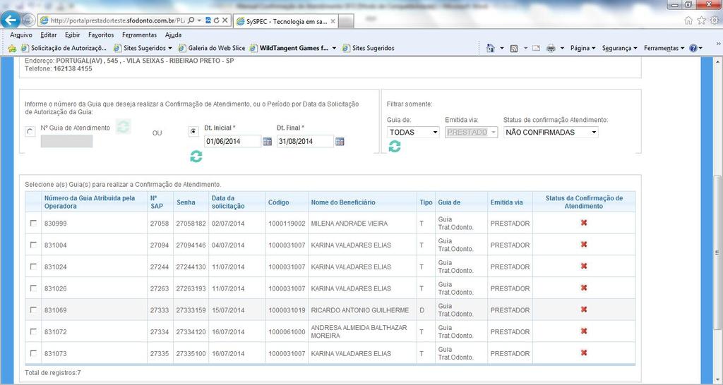 (senha); Data Inicial e Data Final: inserir a data da emissão da guia 4.