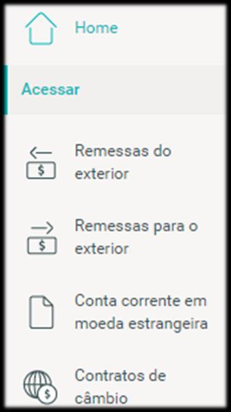 selecione uma opção Recebimento do exterior Envio para o exterior Taxa Cambial Ao selecionar a operação é