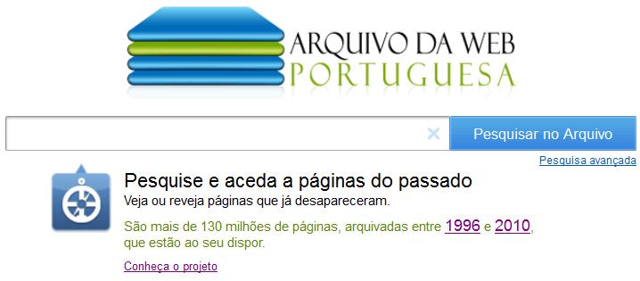 Arquivo da Web Portuguesa Disponível desde 2010: http://arquivo.