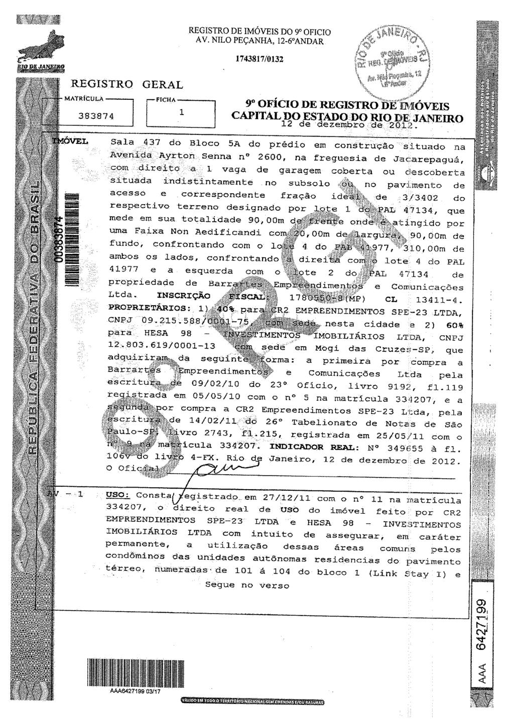 A V. NILO PEÇANHA,!2-6'ANDAR [FICHA l 9" OFÍCIO DE REGISTRO CAPITAL DO ESTADO.DO RIO ElE JANEffiO 12 zembro 20:1:;,~. Sala 437 do Bloco 5A do prédio em constru<;:ão s:i tua do :na Averd.