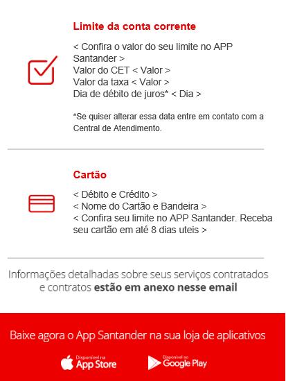 relacionamento Santander Prospecto de Informações Essenciais da Conta Corrente O número da conta do cliente fica dentro do Termo de