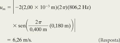 Na Eq. 16-69, o fator sen ωt é responsável pela variação da velocidade com o tempo e o fator 2y m ω sen kx estabelece a extensão dessa variação.