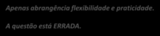 Atributos de um (bom) Sistema de Classificação de Materiais ABRANGÊNCIA FLEXIBILIDADE PRATICIDADE Material de consumo ou permanente?