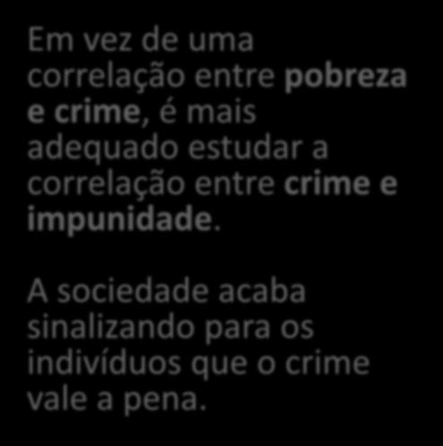 crime, é mais adequado estudar a