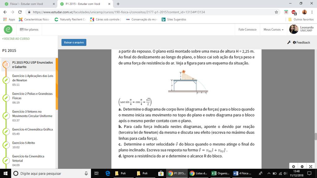 Escolha uma alternativa: A. μ U 0,25 e μ j 0,45 B. μ U 0,6 e μ j 0 C. μ U 0,3 e μ j 0,57 D. μ U 0,45 e μ j 0,25 E. μ U 0,57 e μ j 0,3 9.