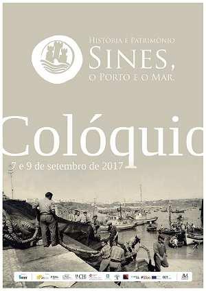 07.Setembro.2017 Colóquio "Sines, o porto e o mar.