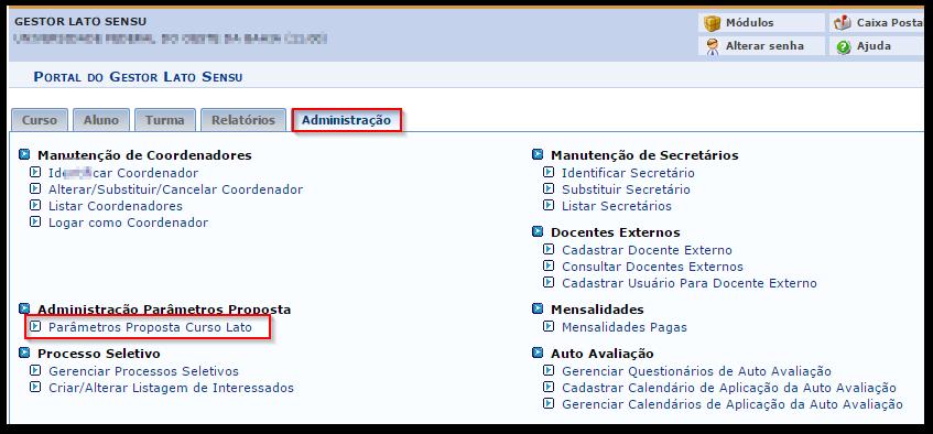 1. Opções guia Administração: Esta funcionalidade permite que seja realizado o cadastro dos parâmetros acadêmicos que irão fundamentar a