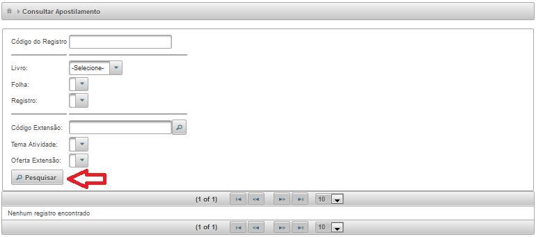 10. Consulta Apostilamento Nessa tela é possível consultar apostilamento. 10.1 Consultar apostilamento a.