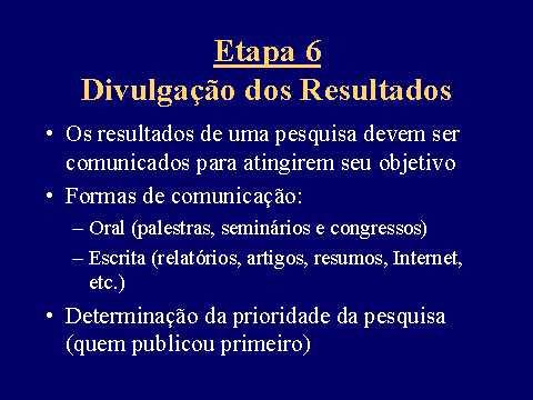 Limitações da Estatística: 1) A estatística não prova nada, apenas fornece a probabilidade de um evento ocorrer acima de qualquer dúvida razoável.