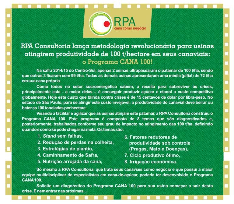 OBSERVANDO BEM ESTAS UNIDADES, identificamos que a produtividade agrícola das mesmas têm pouco a ver com mudanças radicais ou disruptivas no sistema de produção da cana-de-açúcar, como novas