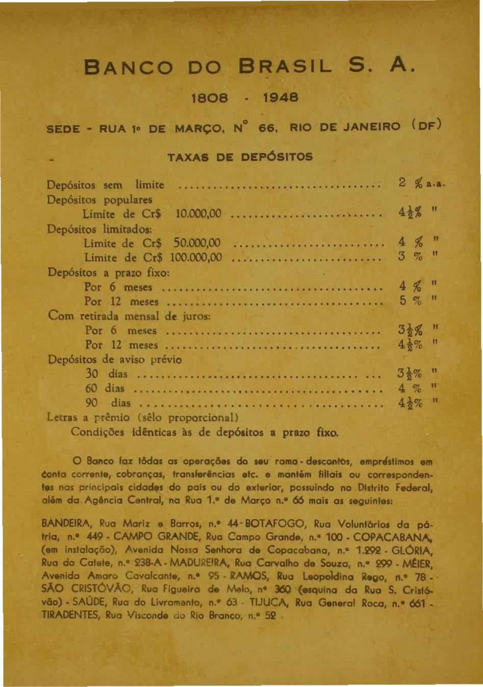 BANCO DO BRASIL S. A. 1808 1948 SEDE - RUA l' DE MARÇO. N 66. RIO DE JANEIRO (DF) TAXA6 DE DEPÓSITOS Depósitos sem limite 2!li:.. Depósitos populares Limite de Cr$ 10.000.