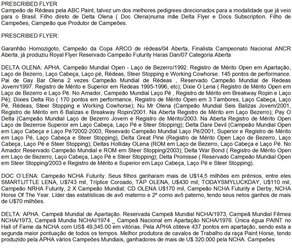 23 PRESCRIBED FLYER P-04308 - PAINT HORSE PO - MACHO - 05/04/2000 - ROSILHO TOBIANO VENDEDOR: CENTRAL EQUICENTER DOC BAR DOC O' LENA POCO LENA DELTA OLENA LEMON SQUEEZER DELTA MILDRED PEPPY SAN