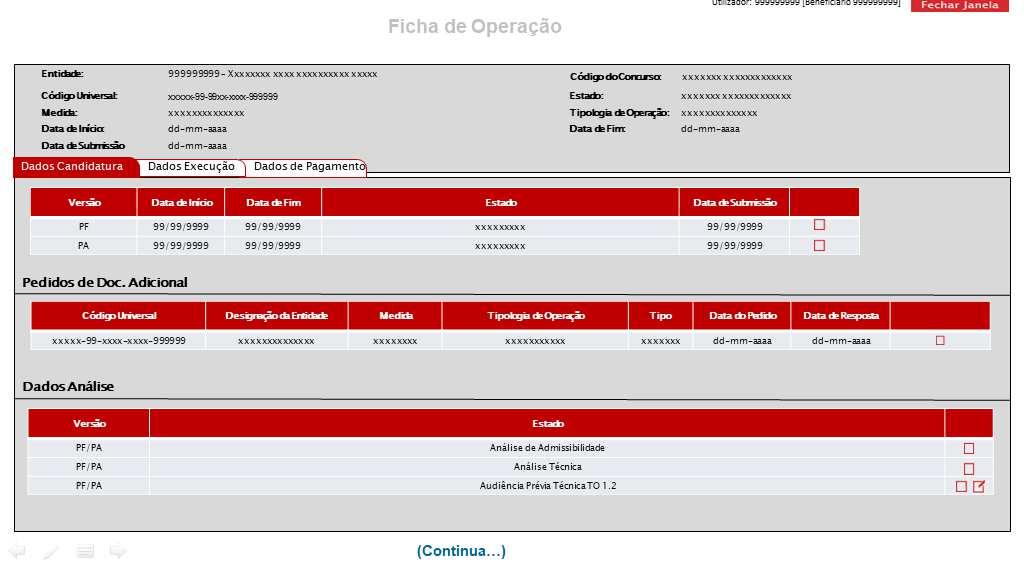 Pedidos de Alteração Automáticos Os pedidos de alteração automáticos têm impacto ao nível do montante financeiro aprovado para cada operação da Tipologia 1.2.