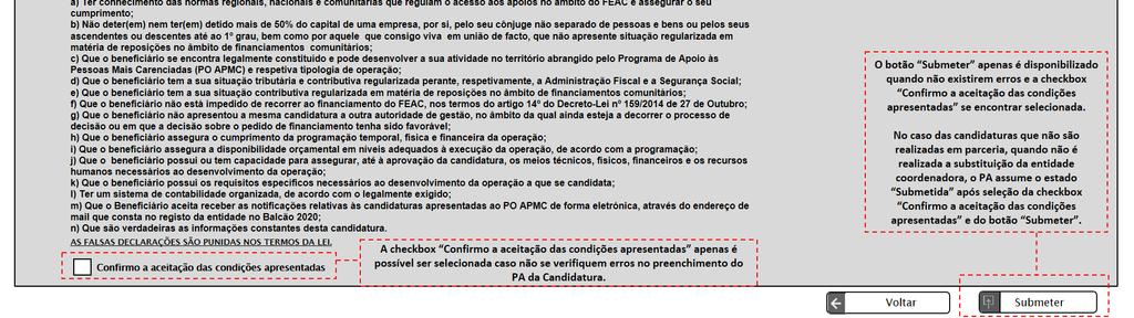 Selecionar o botão Submeter; 3. Sair do pedido de alteração.