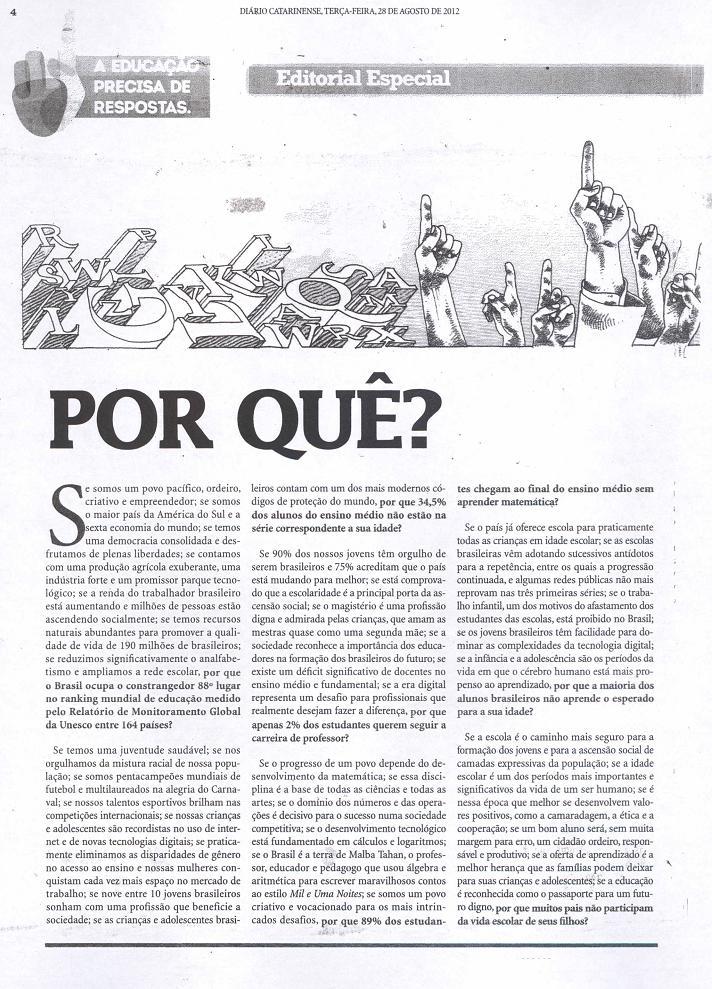 Diário Catarinense - Editorial Especial A Educação Precisa de Respostas Por quê?