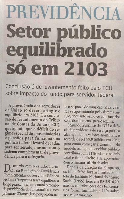 Diário Catarinense Política Previdência: setor público equilibrado só em 2013 Previdência / Servidores da União / Tribunal de