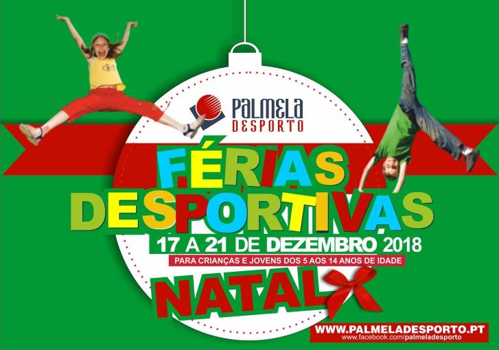 NEWSLETTER 94 15 de novembro de 2018 3 FÉRIAS DE NATAL SÃO NA PALMELA DESPORTO! Estão abertas as inscrições para as Férias desportivas Natal 2018!