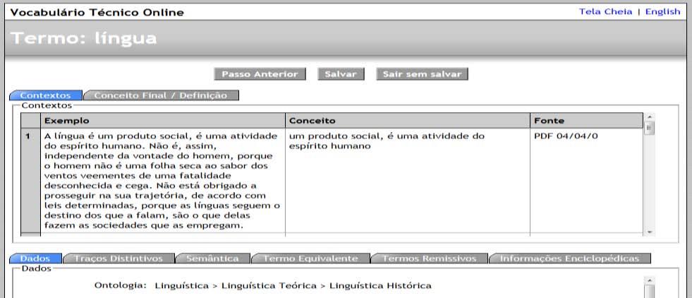 À direita desse campo há as opções editar e excluir que podem ser usadas para alteração ou exclusão de dados, de acordo com a avaliação do pesquisador. Figura 9.