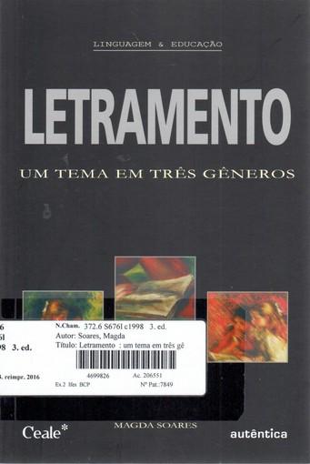 Belo Horizonte: Autêntica, c2005. Número de Chamada: 372.4 L533 SOARES, Magda.