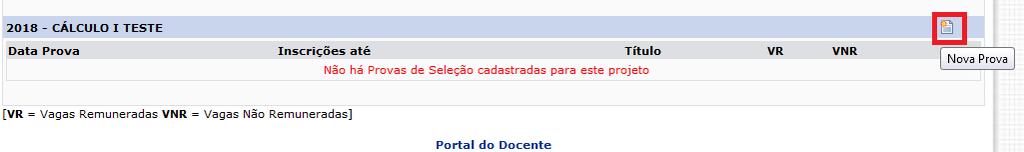 Docente - Cadastro do processo de seleção de monitores O docente deverá aguardar a aprovação do Projeto de Monitoria pela Comissão de Monitoria dos Campus para cadastrar o processo seletivo.