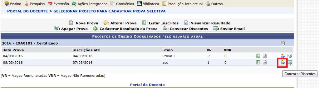 Figura 27. - Convocar Discente Clicar no ícone conforme ilustração acima.