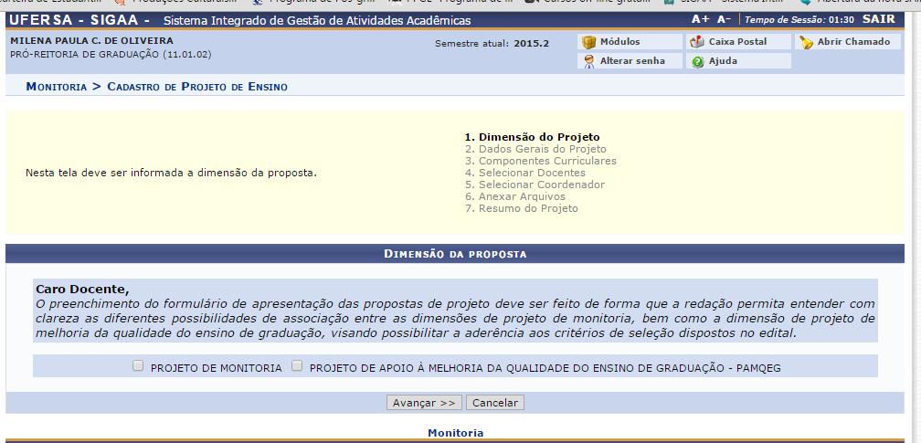 Figura 2. - Selecionar Projeto de Monitoria Clicar em Avançar. Figura 3. Dados Gerais do Projeto. Título do Projeto: Utilizar o nome da componente curricular/disciplina, em letras maiúsculas.