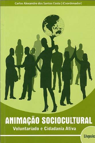 ISBN 978-989-8148-85-8 Atividades culturais Educação cívica Trabalho voluntário Animador