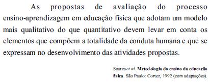 Questão: 108020 Com relação aos modelos qualitativos de avaliação nas aulas de educação física escolar, assinale a opção correta.