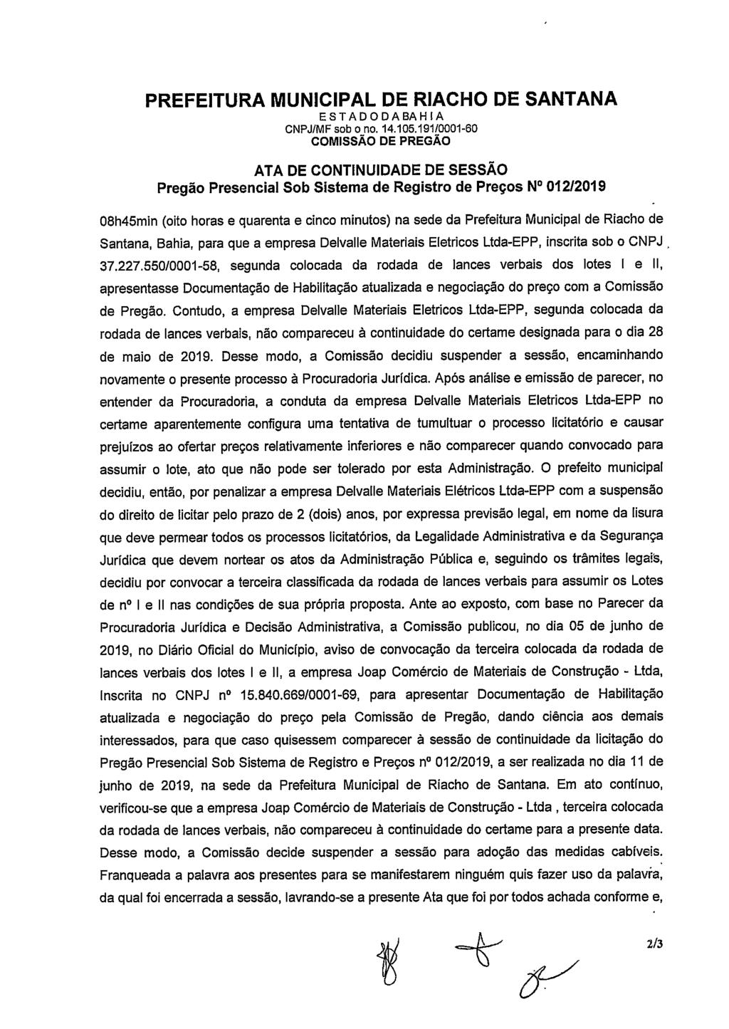 LICITAÇÕES - ATAS DAS SESSÕES E S T A D 0 D A BA H I A CNPJ/MF sob o no.14.105.