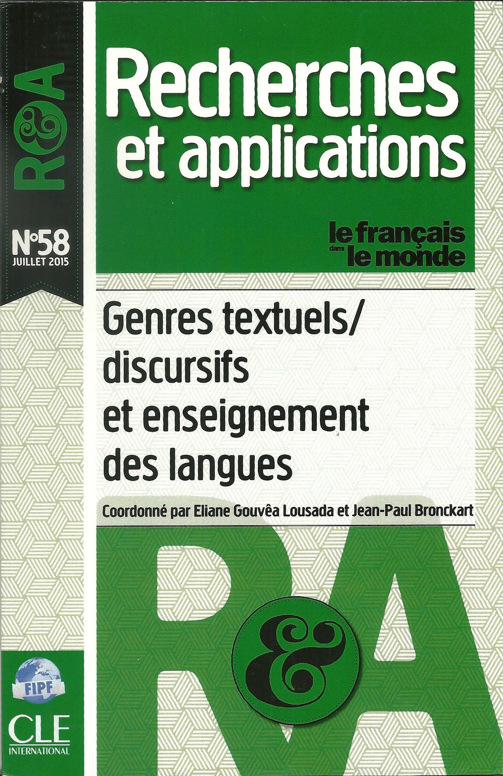 RESENHA / REVIEW 194 RESENHA LOUSADA, Eliane Gouvêa e BRONCKART, Jean Paul (Orgs.). Genres textuels/ discursifs et enseignement des langues.