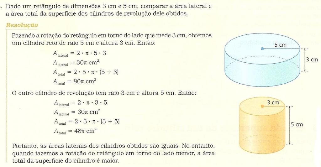 dada por: A l = 2 r h Área lateral: é a área do