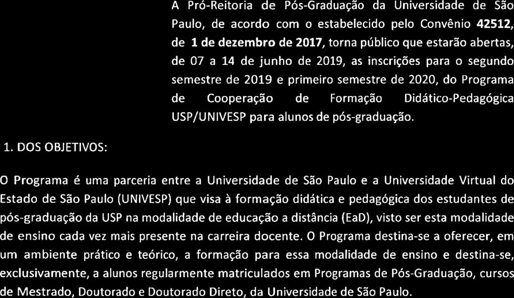 na modalidade de educação a distância (EaD), visto ser esta modalidade de ensino cada vez mais presente na carreira docente.