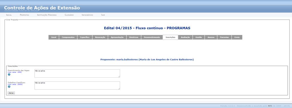 5.8 Aba Inscrições Estes campos só poderão ser