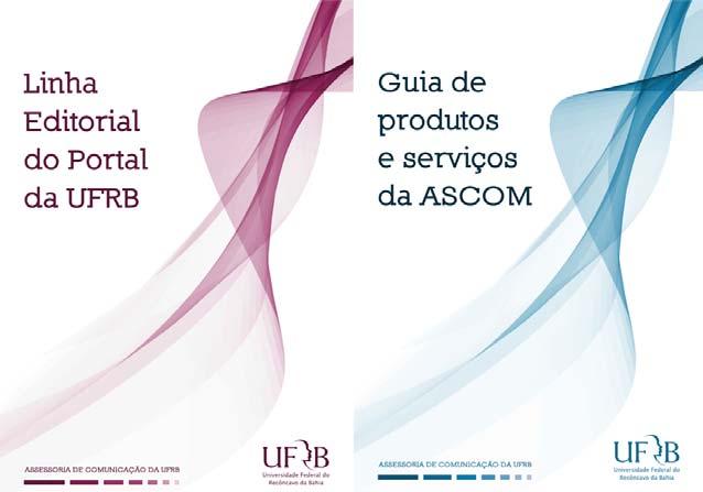 Os documentos têm como objetivo facilitar o relacionamento entre a assessoria, responsável pela comunicação institucional, e os públicos da Universidade.