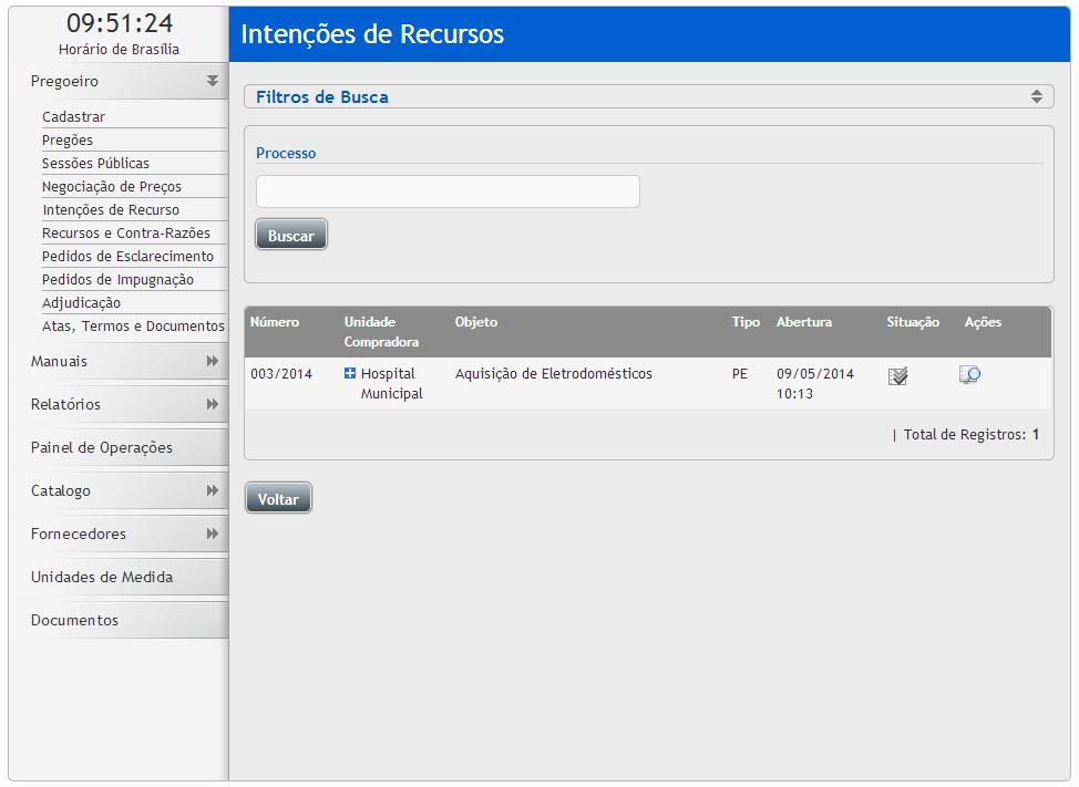 Para visualizar os Recursos e Contra Razões do processo no item, basta acessar: o Pregoeiro - Recurso e Contra Razões-> Clique no ícone Visualizar os Recursos e contra razões do Processo, irá