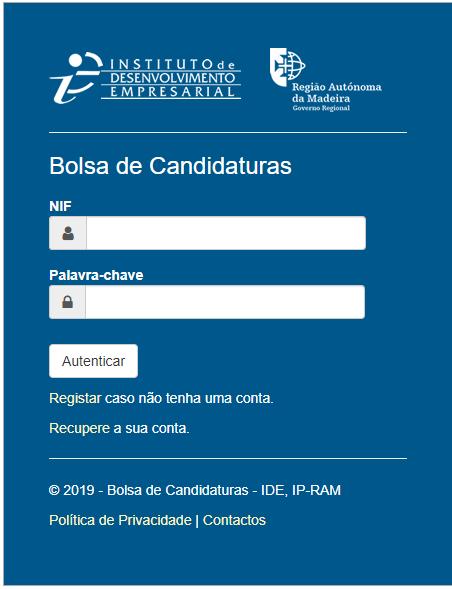 Autenticação Após abrir a página de acesso à Bolsa de Candidaturas, o utilizador chega à seguinte autenticação: Este é o principal ponto de acesso à Bolsa de