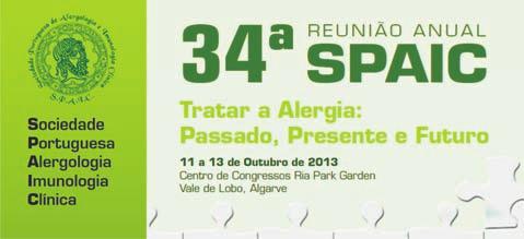 Rev Port Imunoalergologia 2013; 21 (4): 287-296 XXXIV Reunião Anual da SPAIC a Alergia: Passado, Presente e Futuro foi o tema da 34.