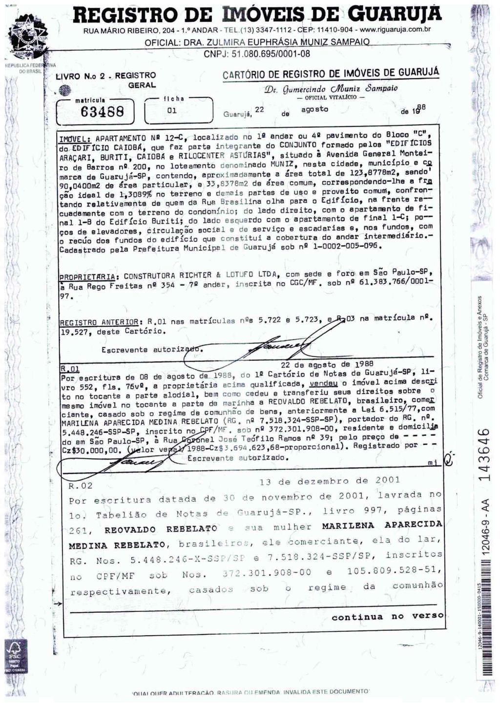 fls. 59 Este documento é cópia do original, assinado digitalmente por LUIS PAULO PERCHIAVALLI DA ROCHA FROTA BRAGA e Tribunal de Justica do Estado de Sao Paulo, protocolado em 27/03/2017 às 11:22,