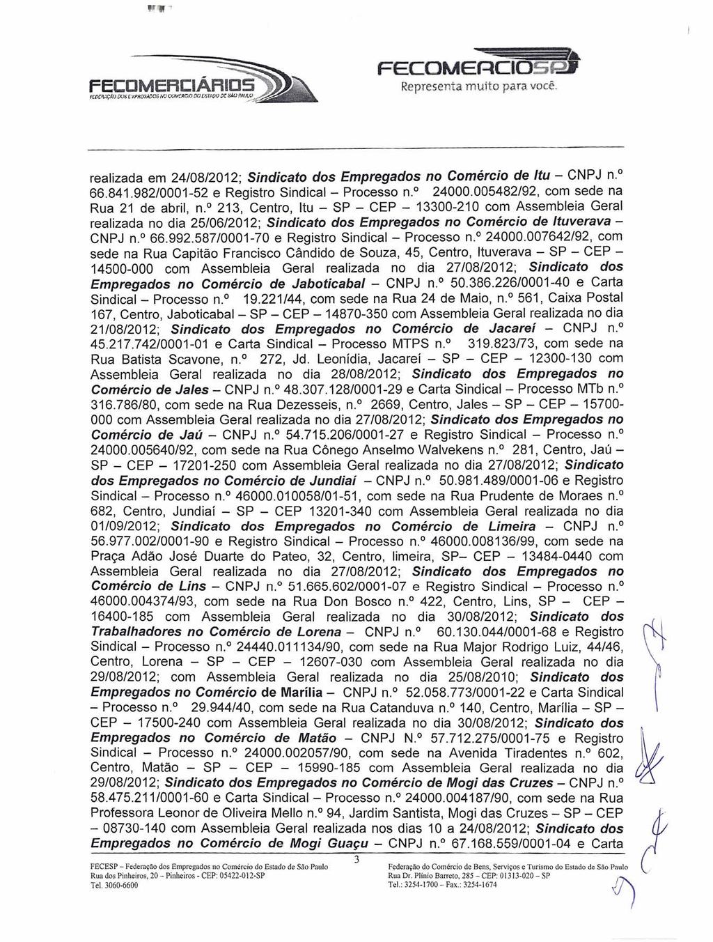 "If " FECCMERCIÁRICS FCOCP.AÇAUCJ(»j nlfhc()~os N{) CW[RClO DO C6TliOQ oc SÃu PAU~;>. realizada em 24/08/2012; Sindicato dos Empregados no Comércio de /tu - CNPJ n.? 66.841.