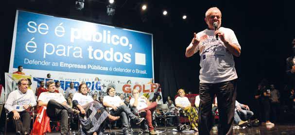 Edição 913 Campanha nacional Se é público, é para todos é lançada no Rio; golpistas têm pressa em aprovar projetos privatistas e que excluem trabalhadores Ex-presidente Lula participou do evento
