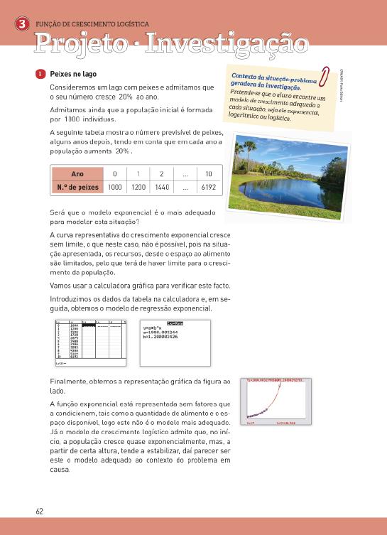 Projeto Investigação Atividades e problemas que, partindo de informação real, proporcionam aprendizagens práticas interdisciplinares.