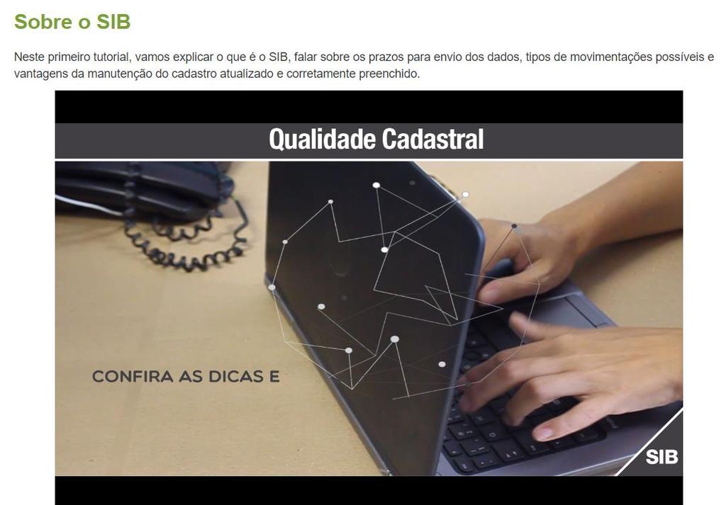 SIB de Qualidade A campanha adotada pela ANS