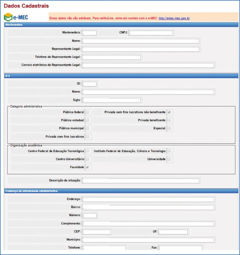 Figura 3 Tela do Censup com os Dados Cadastrais do e-mec Fonte: DEED/Inep. Atenção: Esses campos não são editáveis e só podem ser alterados no próprio Cadastro e-mec.