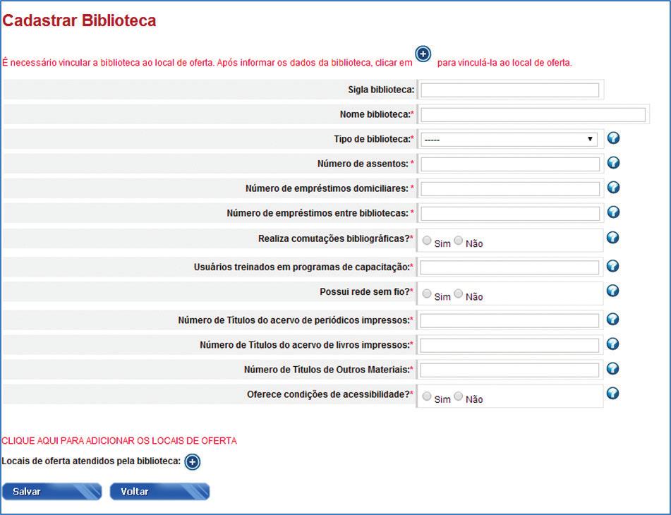 FIGuRA 14 CADAStRAR biblioteca opção ADICIoNAR LoCAIS DE oferta Fonte: deed/inep.