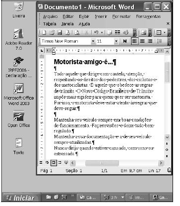 Questão: 452194 A figura acima ilustra parte da área de trabalho do Windows XP. Nela, observa-se uma janela do Word 2003 que contém um documento em processo de edição.